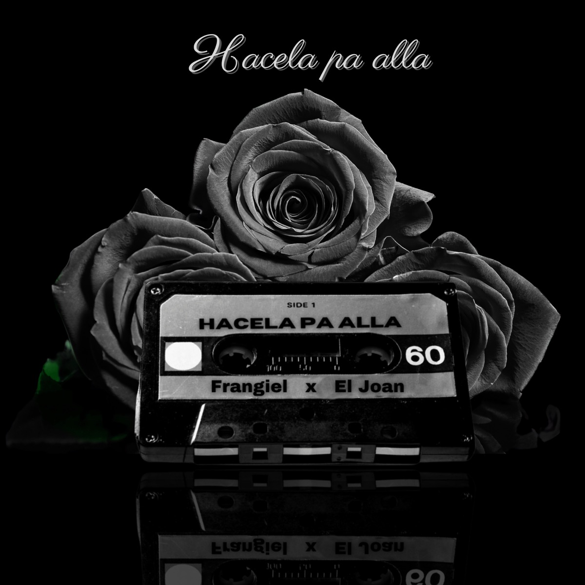 Hacela Pa Allá - Single by Frangiel & El Joan album cover