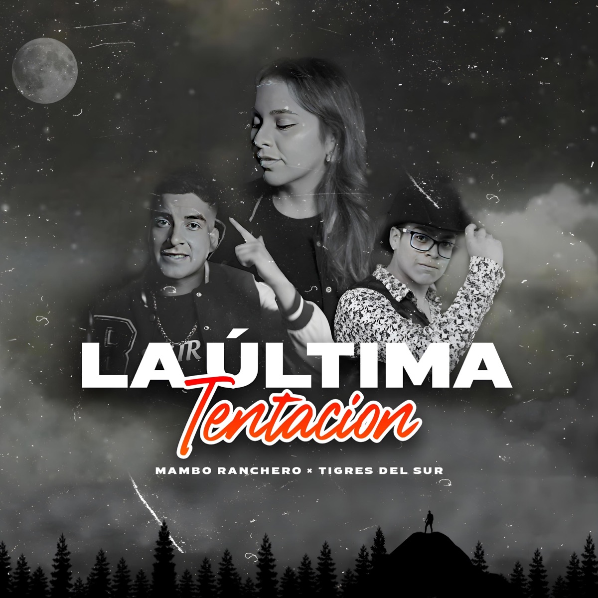 LA ÚLTIMA TENTACIÓN (feat. Tigres del sur) - Single by Mambo Ranchero album cover
