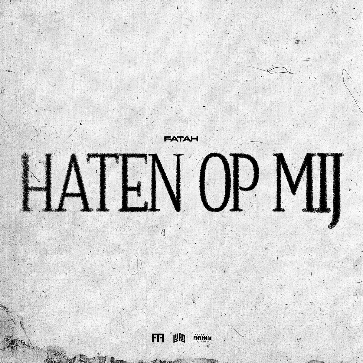 Haten Op Mij - Single by Fatah album cover