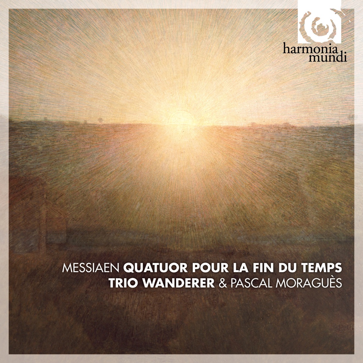 Messiaen: Quatuor pour la fin du temps by Pascal Moraguès & Trio Wanderer album cover