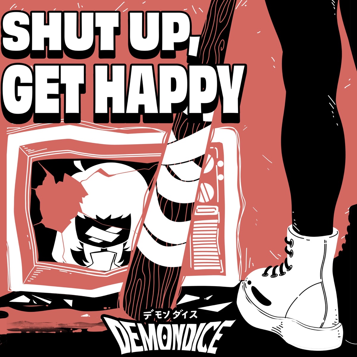 Shut Up, Get Happy - EP by DEMONDICE album cover