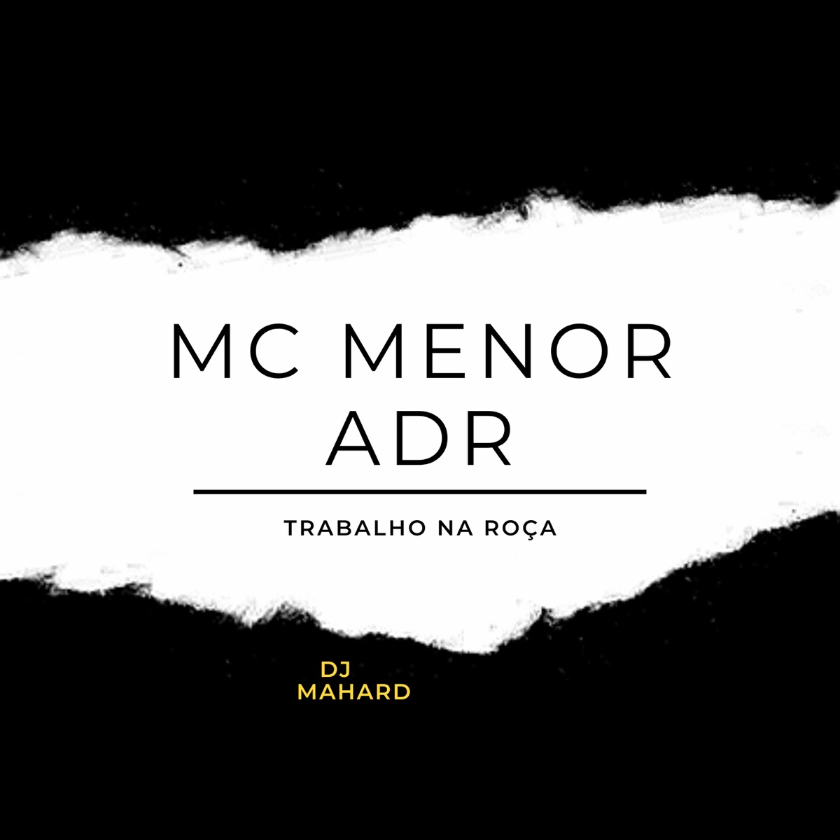 Trabalho na Roça - Single by MC MENOR ADR & DJ Mahard album cover