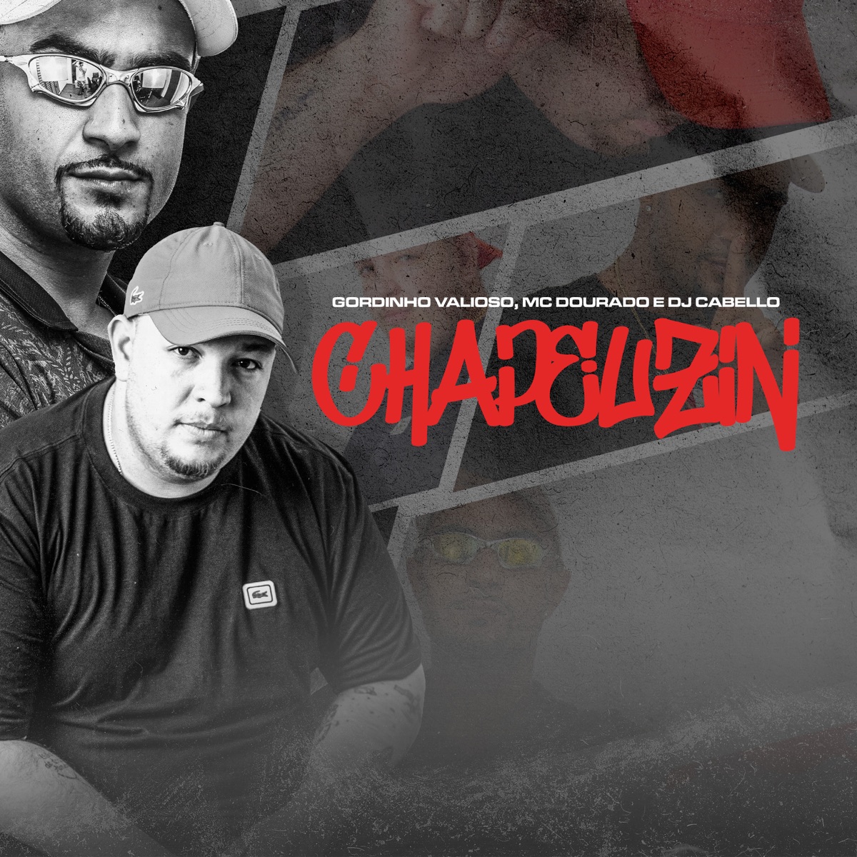 Chapeuzin - Single by MC Gordinho Valioso, Mc Dourado & DJ Cabello album cover