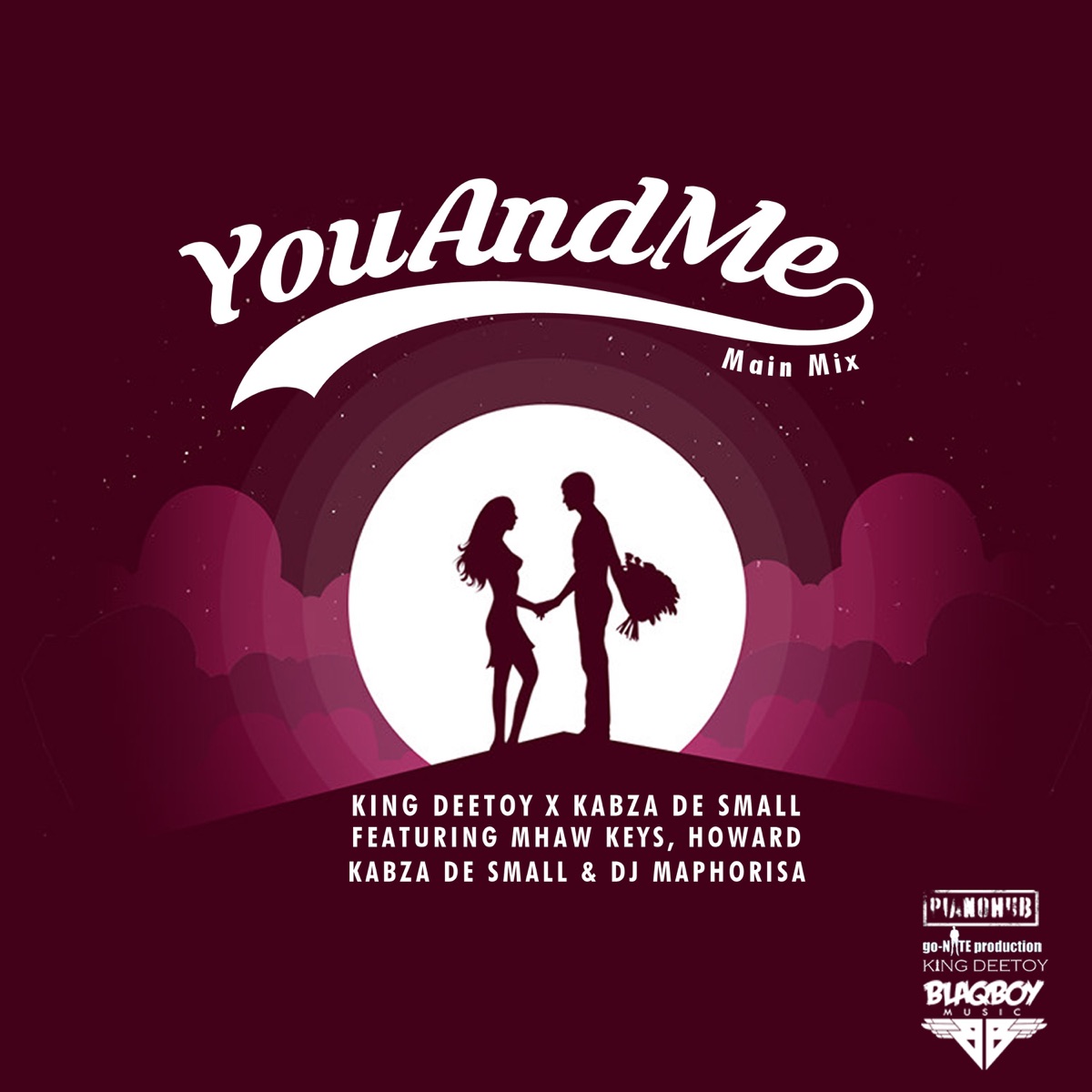 You And Me (Main Mix) [feat. Mhaw Keys, Howard & DJ Maphorisa] - Single by Kabza De Small & King Deetoy album cover