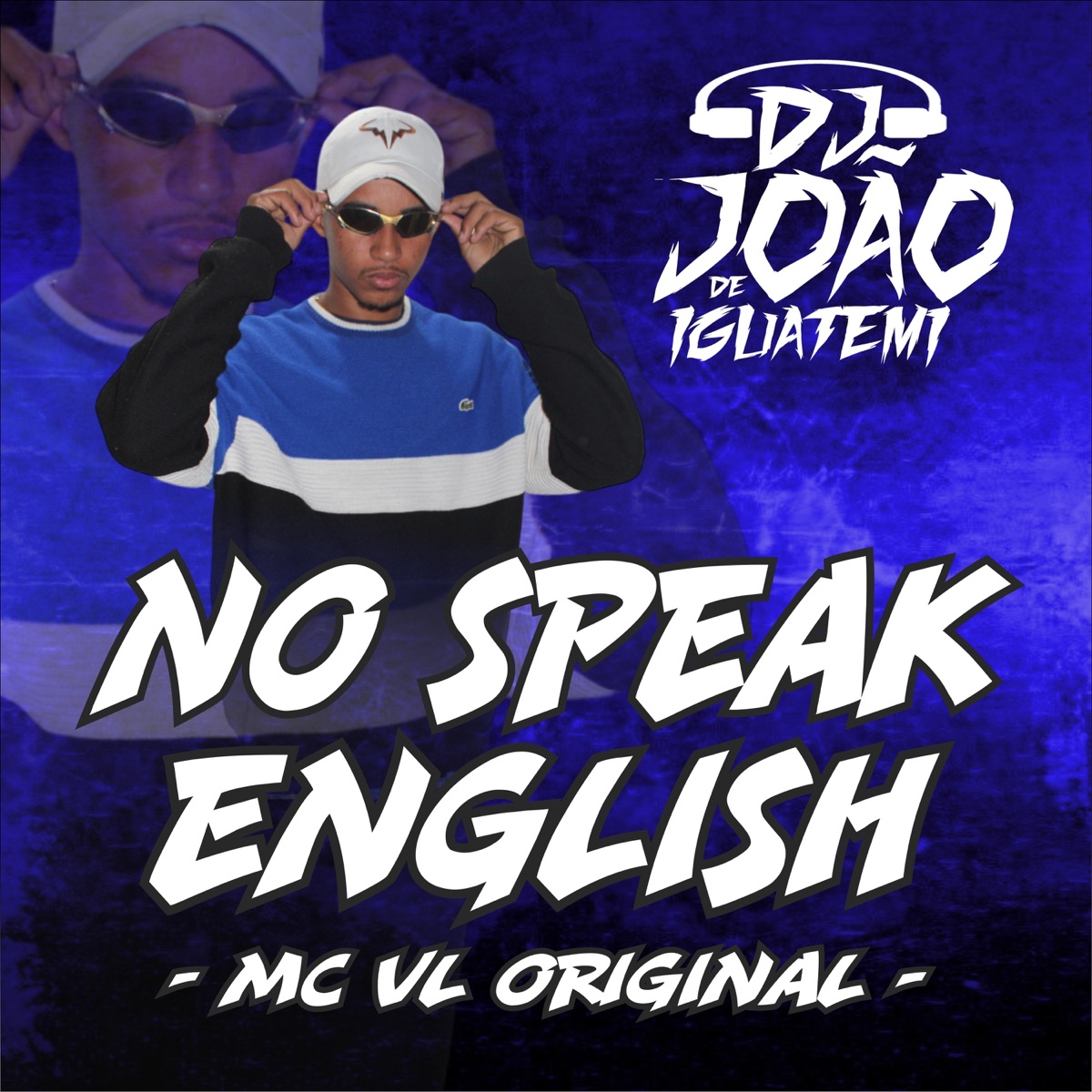 No Speak English - Single by DJ João de Iguatemi & Mc VL Original album cover