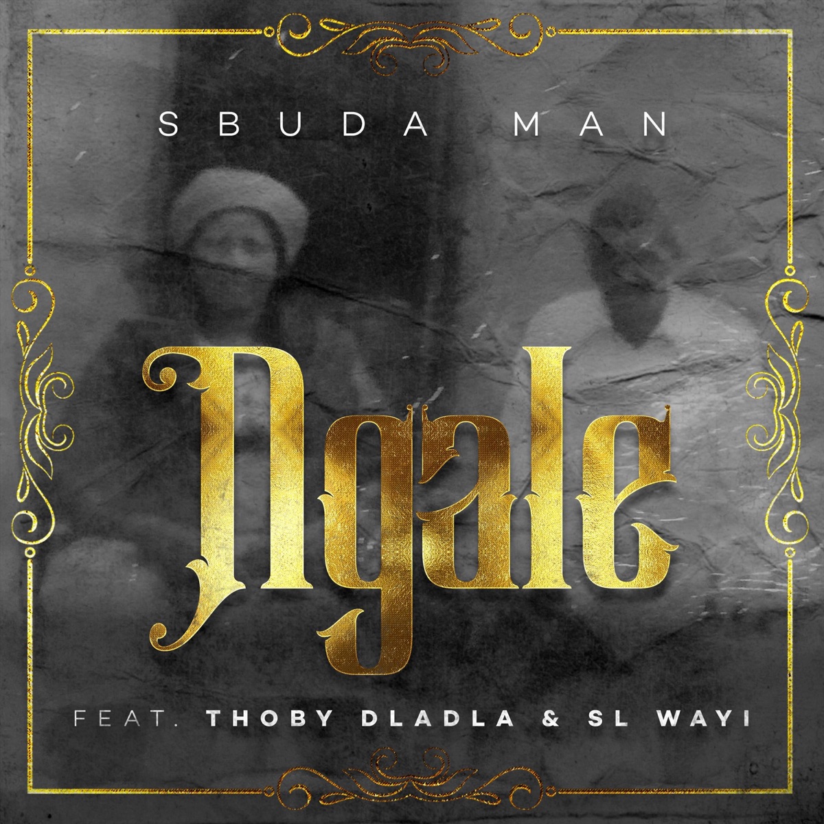 Ngale (feat. Thoby Dladla & Sl-Wayi) - Single by Sbuda Man album cover