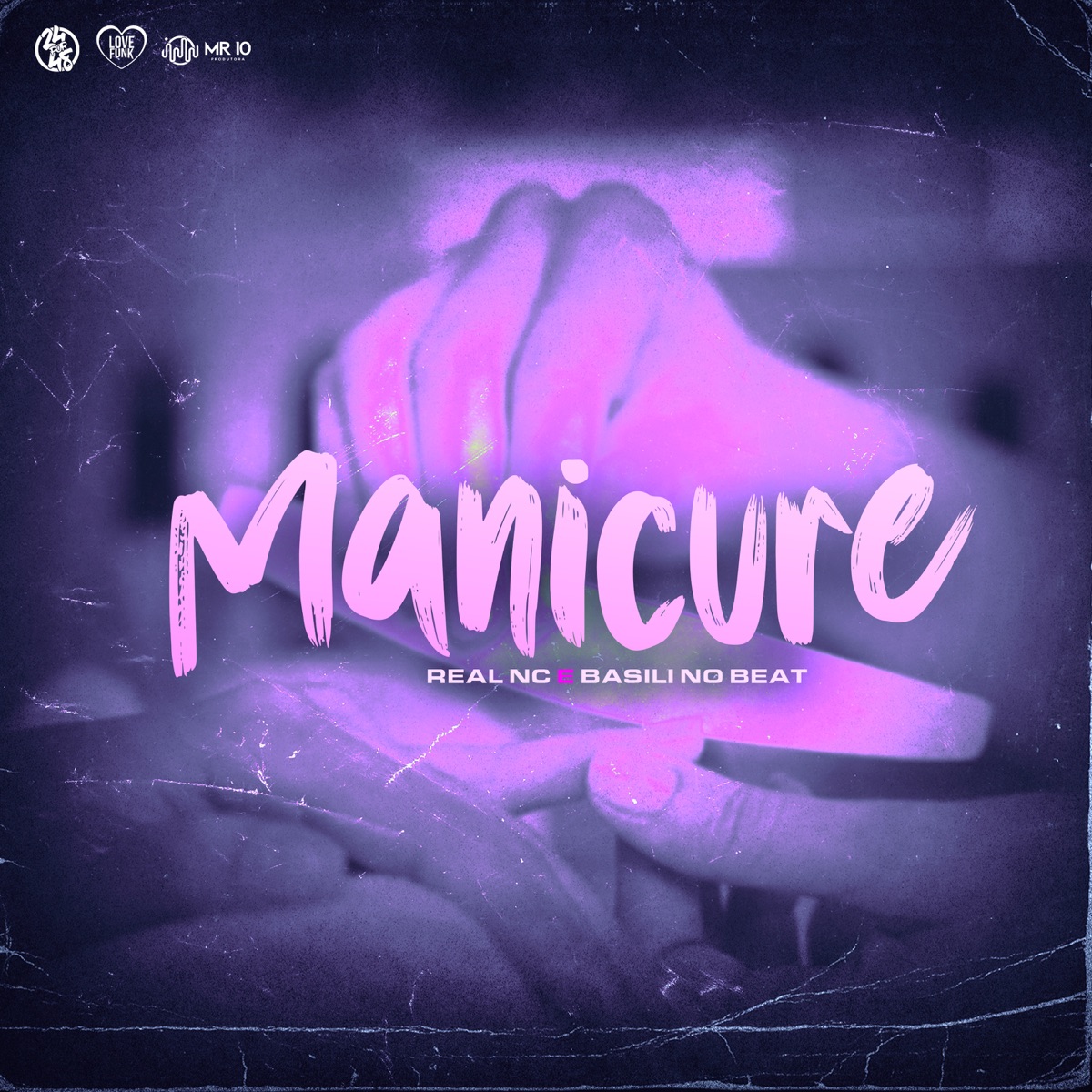 Manicure - Single by Real NC & Basili no Beat album cover