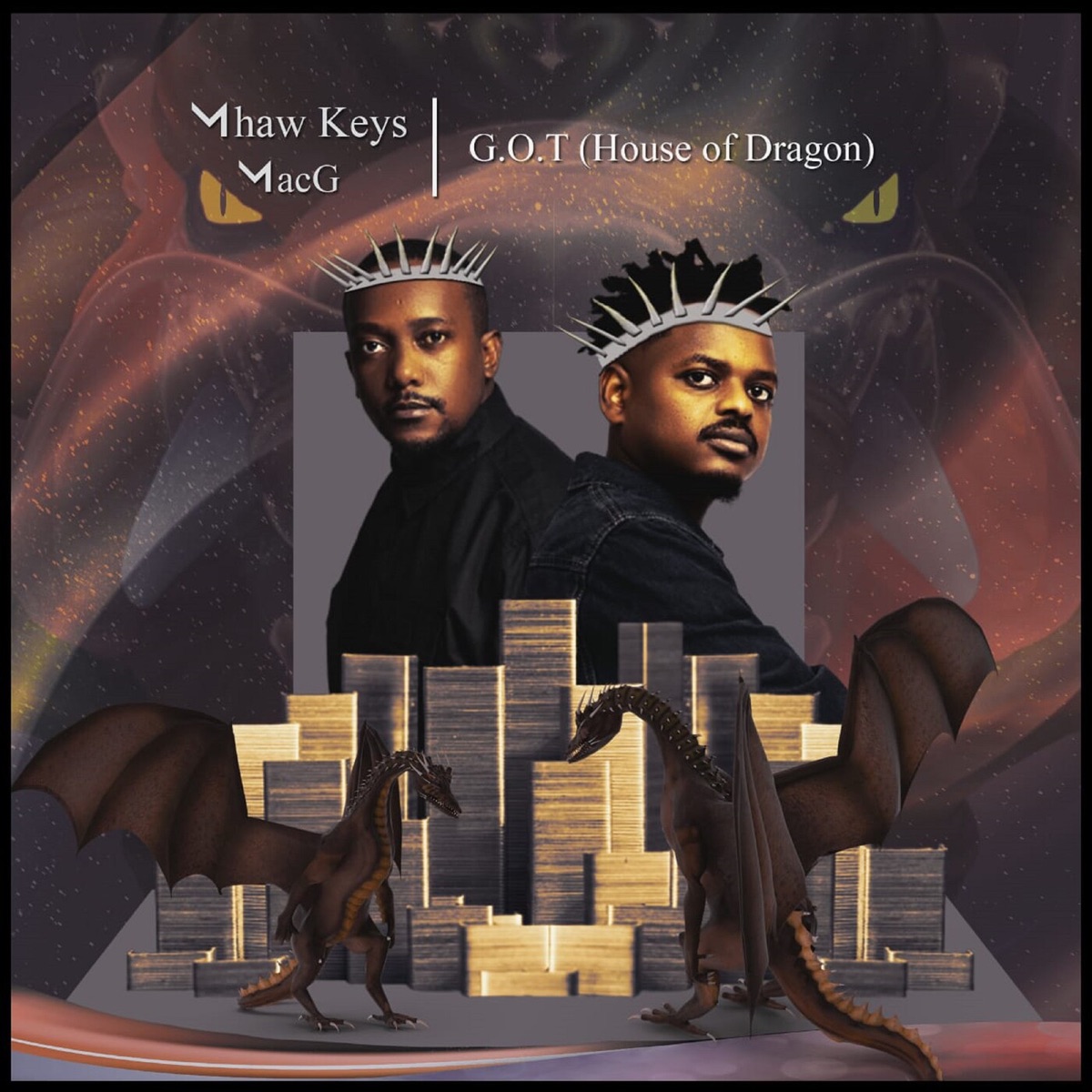 G.O.T (House of Dragon) - Single by MacG & Mhaw Keys album cover