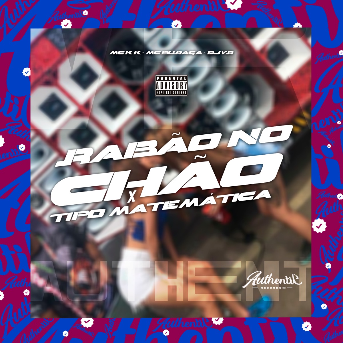 Rabão no Chão X Tipo Matemática (feat. Mc K.K & MC BURAGA) - Single by DJ VR album cover