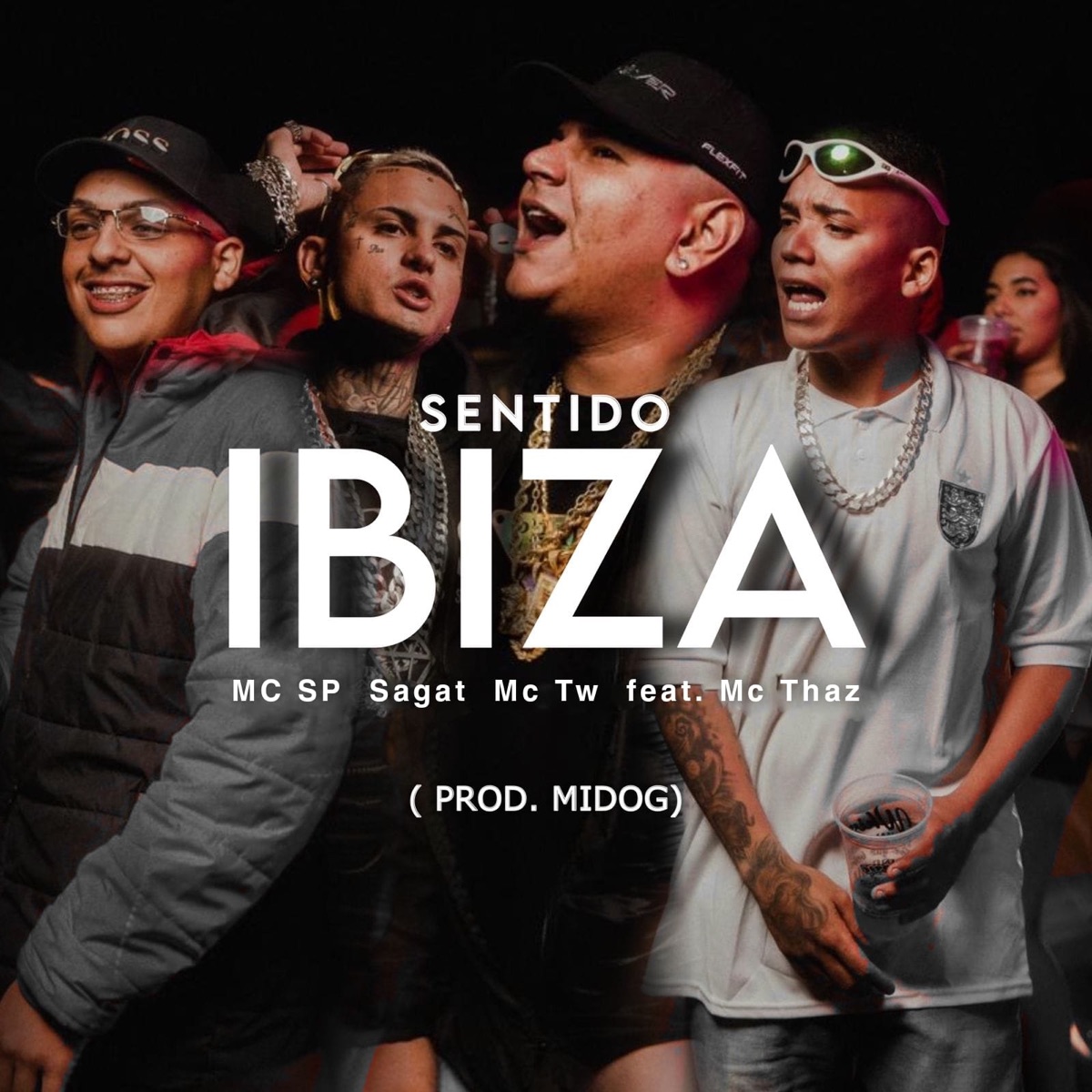 Sentido Ibiza (feat. Mc Thaz) - Single by MC SP, Sagat & Mc Tw album cover