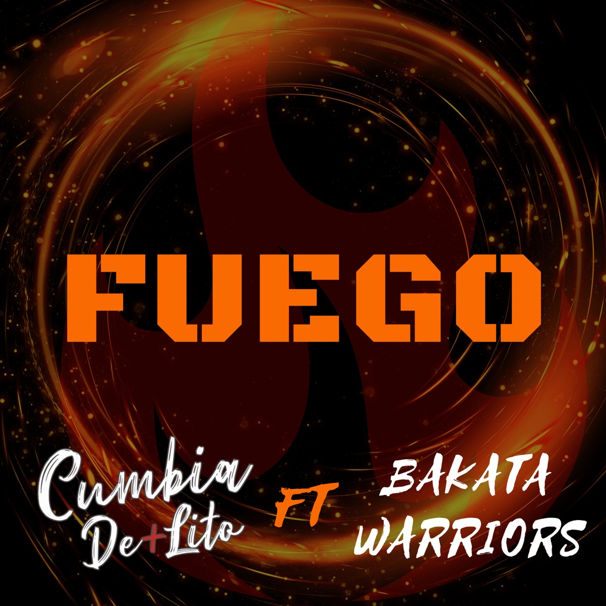 Fuego (feat. Bakata warriors) - Single by CUMBIA DE+LITO album cover