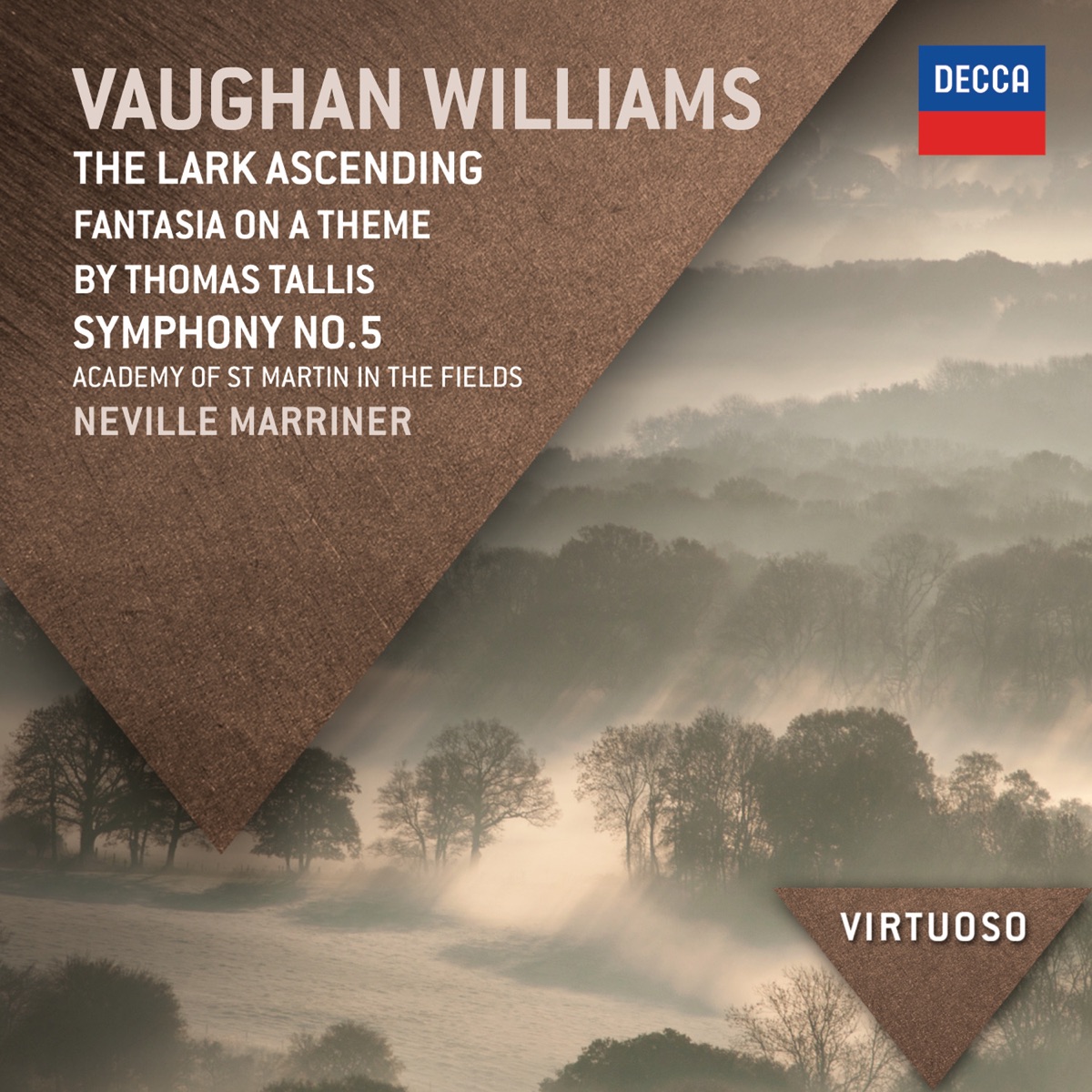 Vaughan Williams: The Lark Ascending, Fantasia On A Theme By Thomas Tallis, Symphony No. 5 by Academy of St Martin in the Fields, Sir Neville Marriner, London Philharmonic Orchestra & Sir Roger Norrington album cover