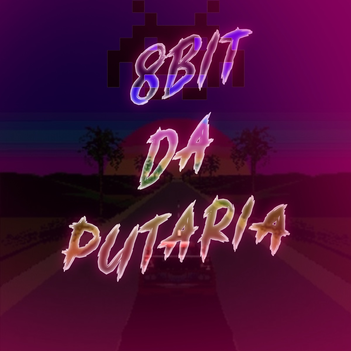 8Bit da Putaria - Single by DJ Pilli011, DJ LUPI 011 & MC Sillva album cover