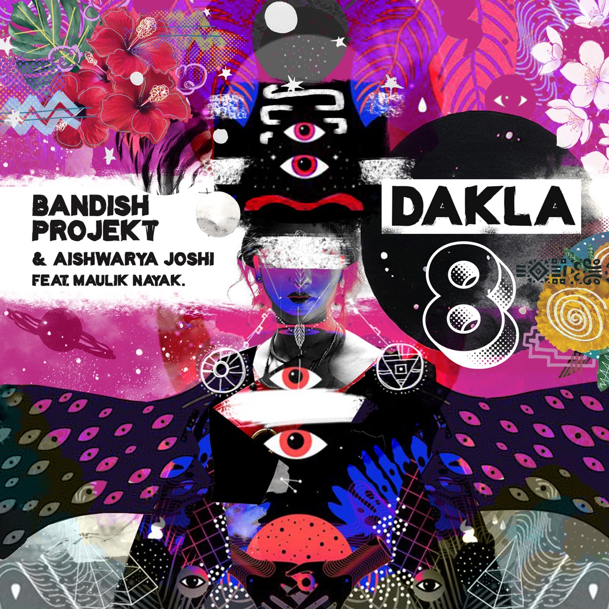 Dakla 8 (feat. Maulik Nayak) - Single by Bandish Projekt & Aishwarya Joshi album cover