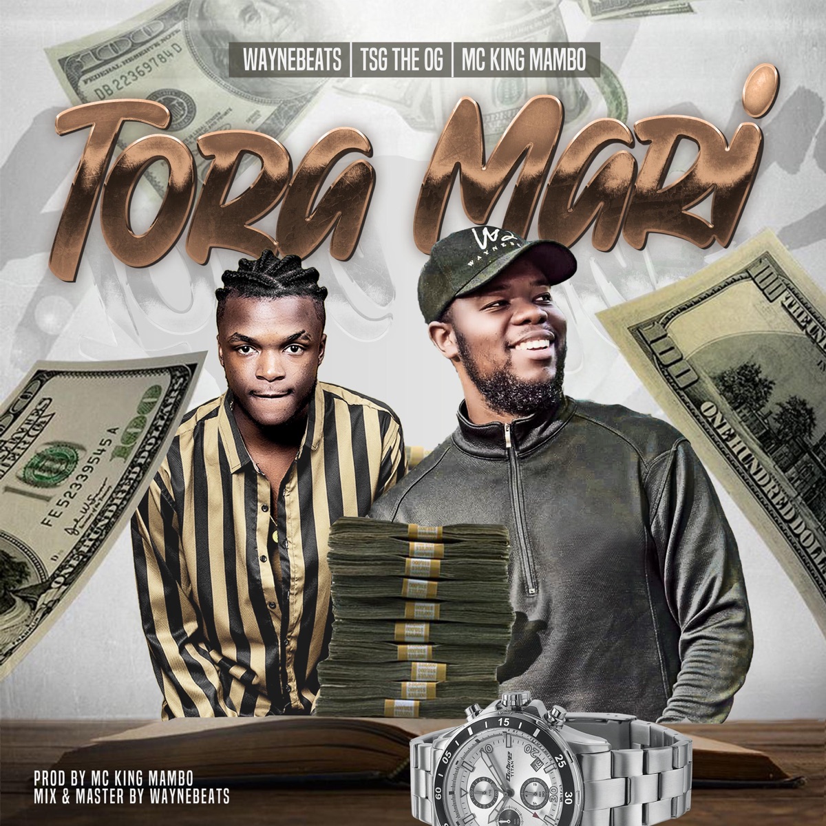 Tora Mari (feat. TsG & MC King Mambo) - Single by WayneBeats Malomo album cover