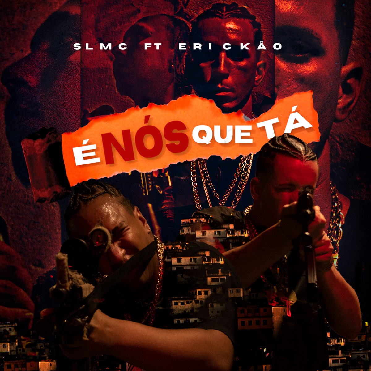 É Nós Que Tá (feat. Erickão) - Single by SL MC album cover