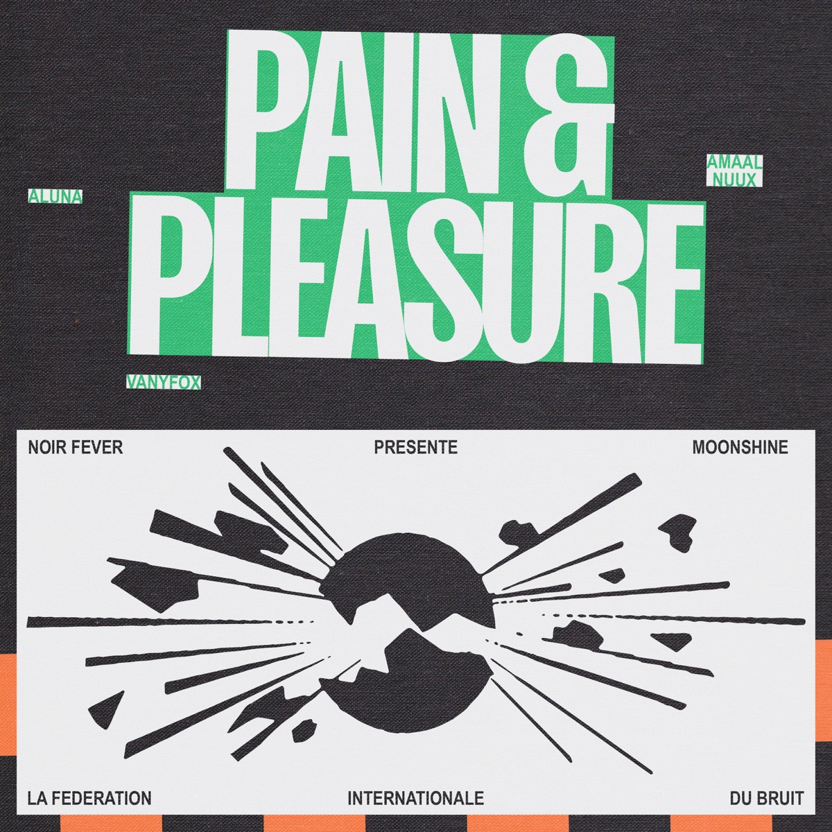 Pain & Pleasure (feat. VANYFOX & Fédération Internationale du Bruit) - Single by Moonshine, Amaal Nuux & Aluna album cover