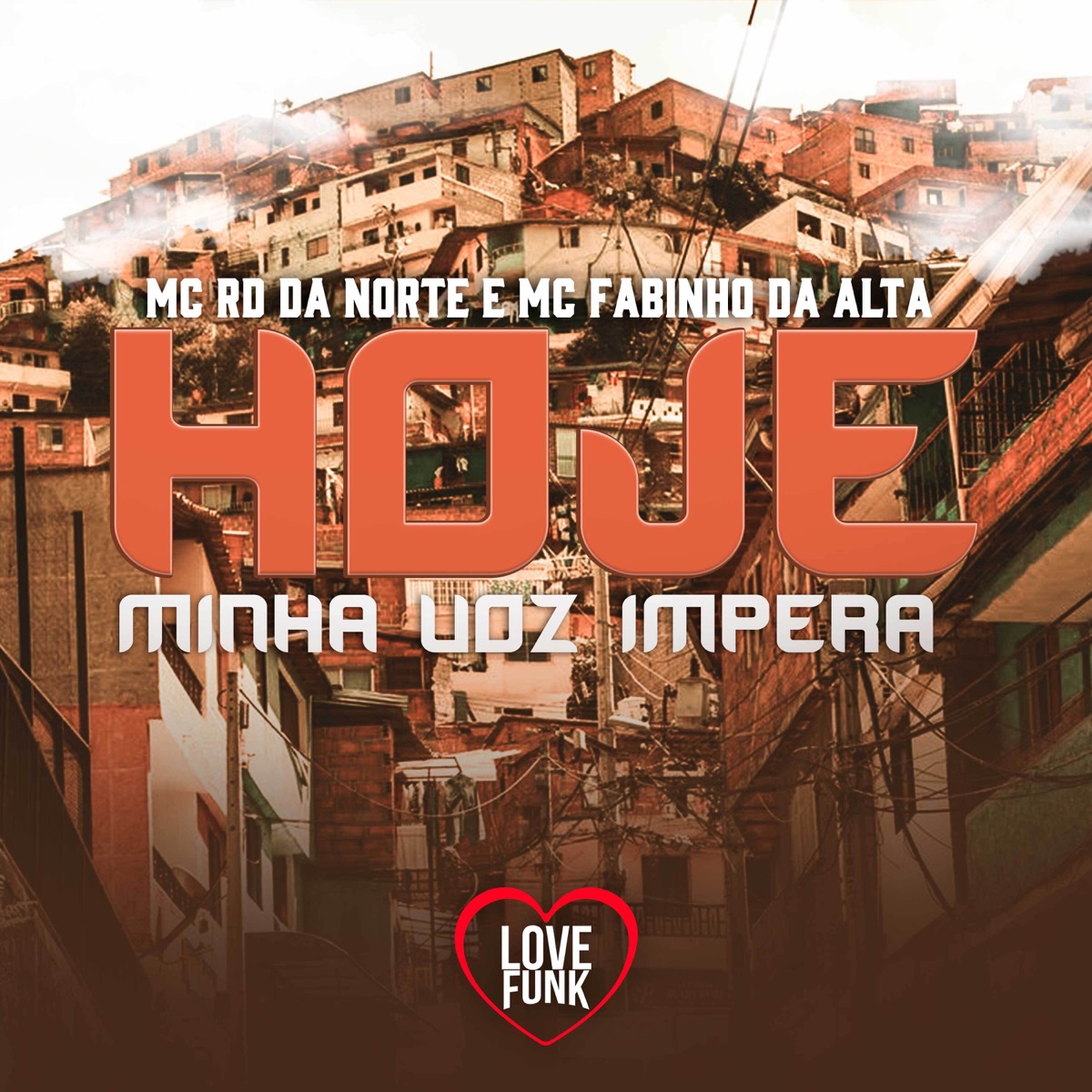 Hoje Minha Voz Impera - Single by MC Fabinho Da Alta & MC RD DA NORTE album cover