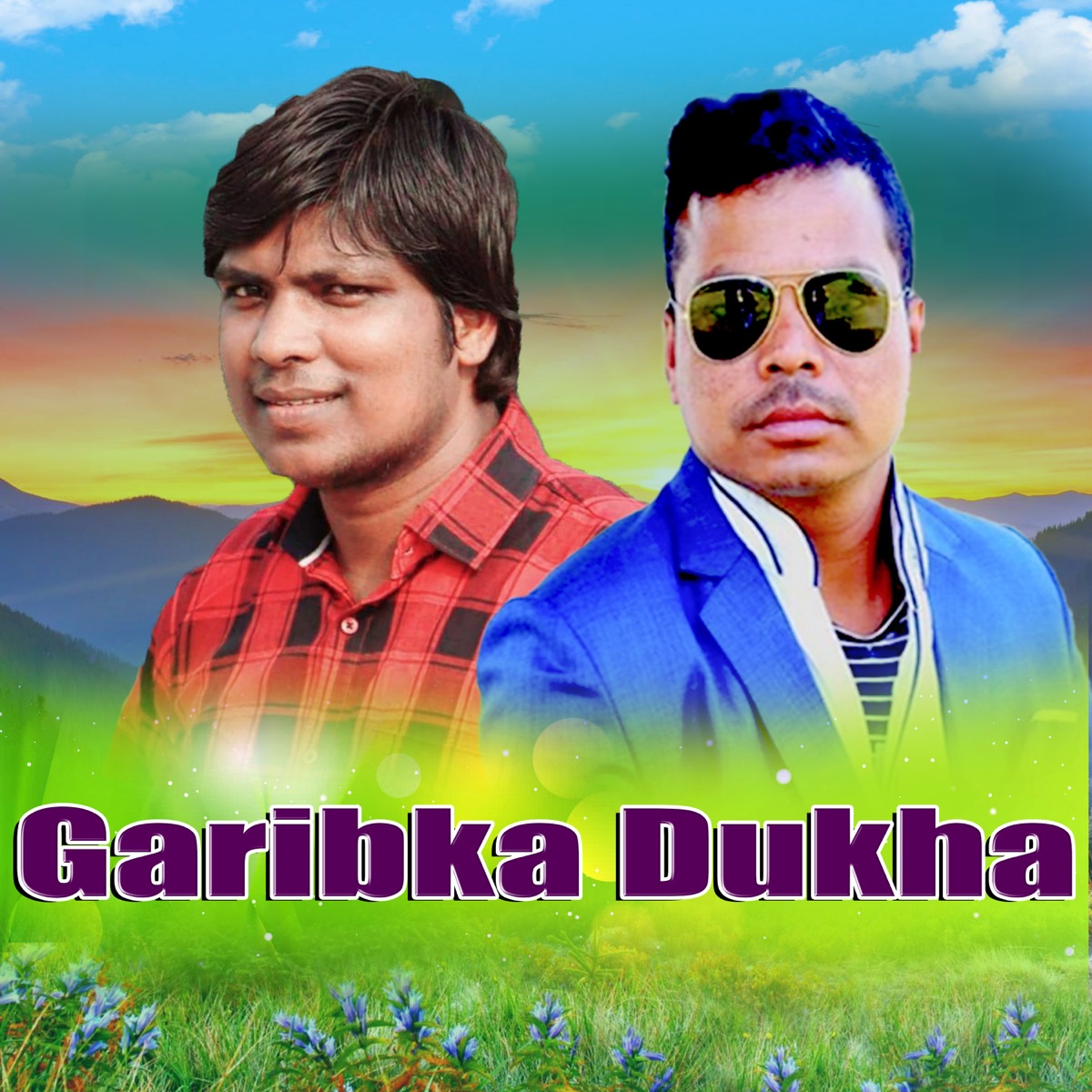 Garibka Dukha - Single by Bijay Thapa, Kuber Pariyar & Mahesh Hattikota album cover