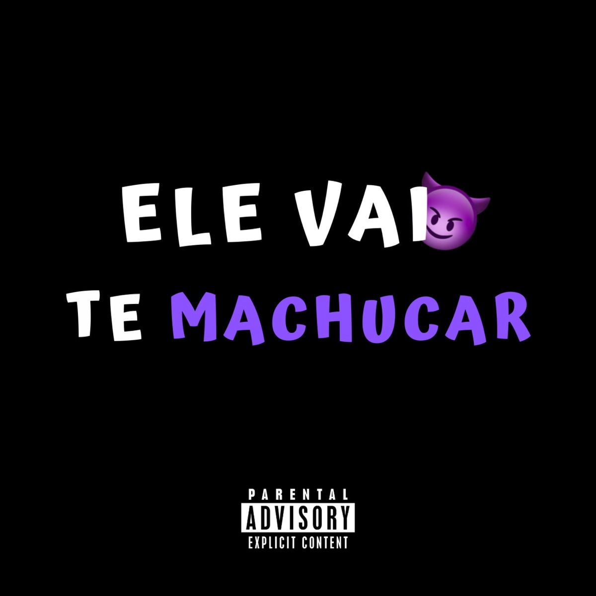 Ele Vai te Machucar - Single by DJ GEGÊ DE STA CRUZ album cover