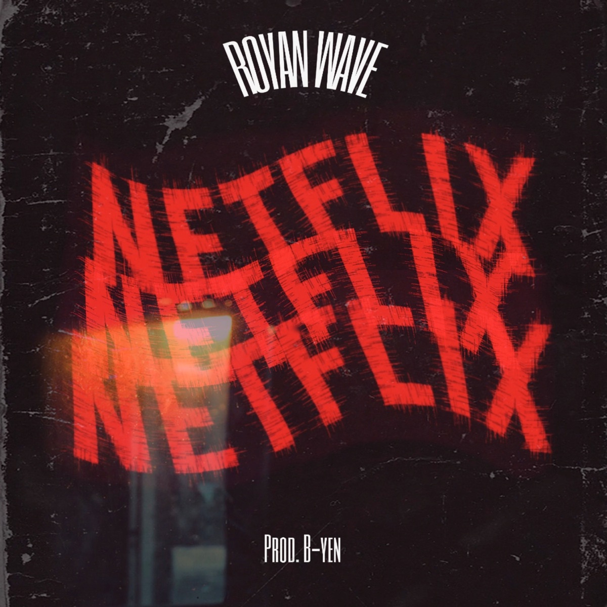 Netflix - Single by Royan Wave album cover