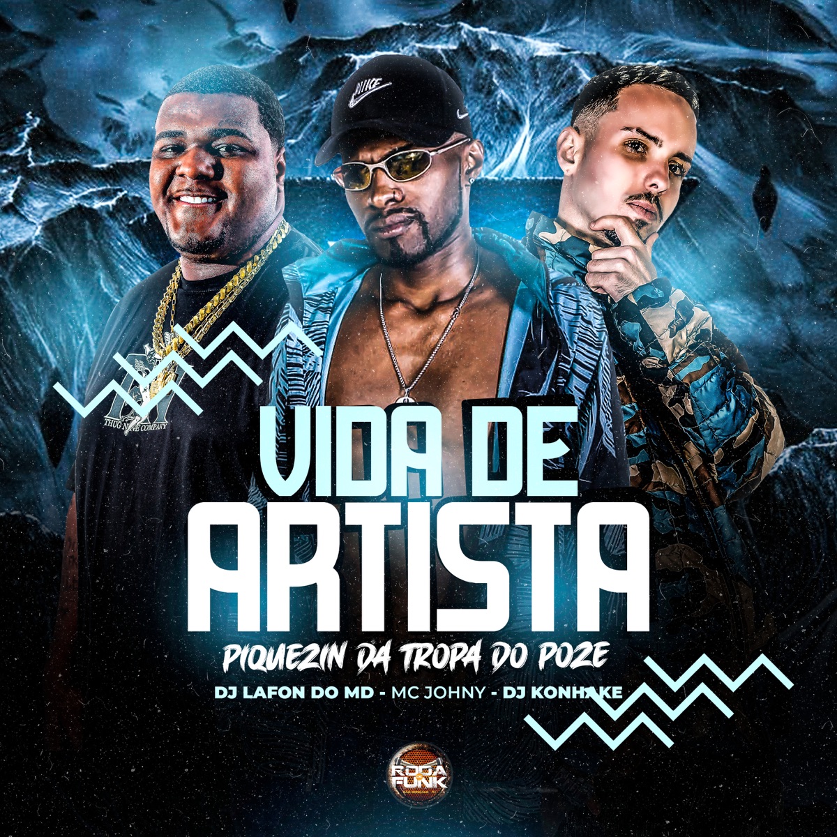 Vida de Artista Piquezin da Tropa do Poze - Single by Roda de Funk Oficial, DJ Lafon Do Md, Mc Johny & DJ KONHAKE album cover