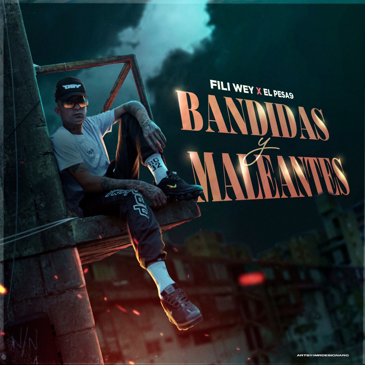 Bandidas y Maleantes - Single by Fili Wey & El Pesa 9 album cover