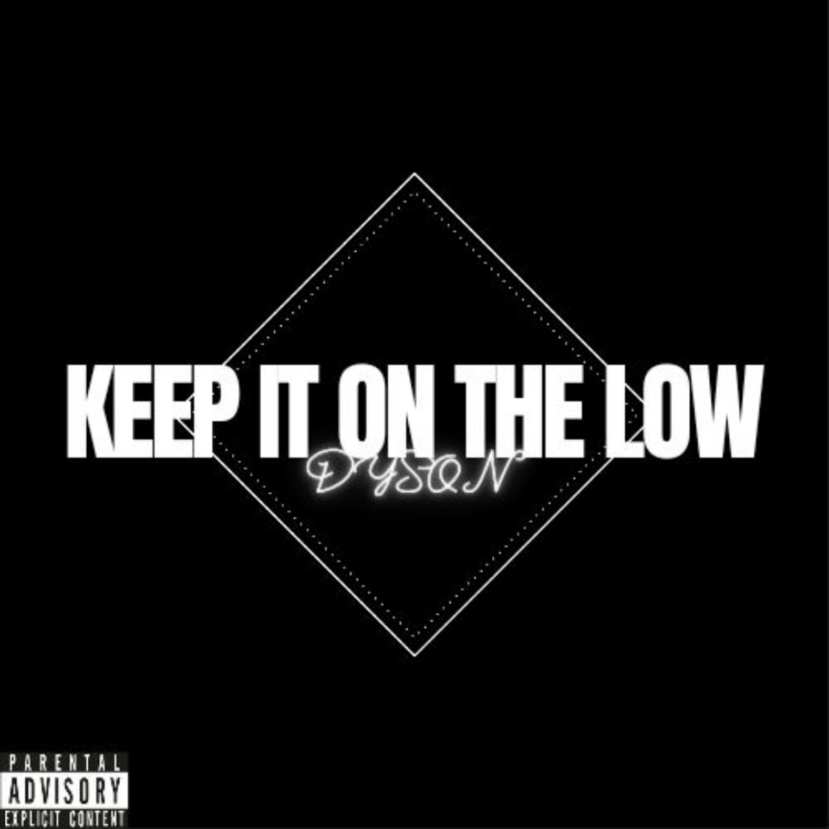 KEEP IT ON the LOW(K.I.O.T.L) - Single by Dyson album cover