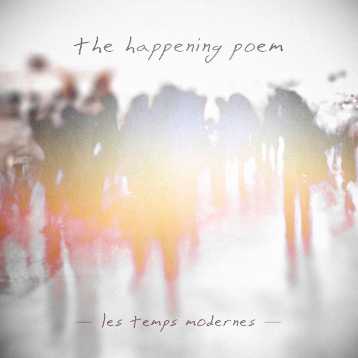 The Happening Poem - Single by Les Temps modernes album cover