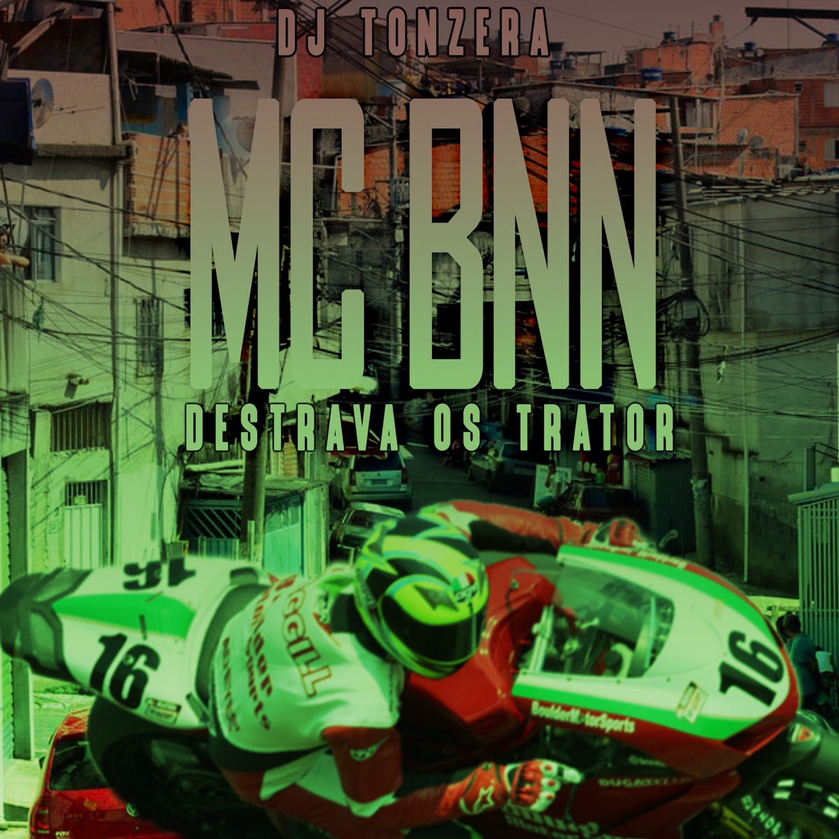 Destrava os Trator - Single by MC BNN & DJ Tonzera album cover
