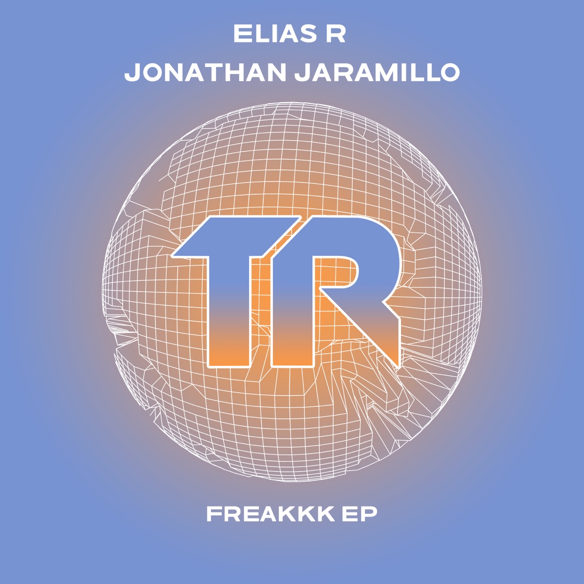 Freakkk - Single by Elias R & Jonathan Jaramillo album cover