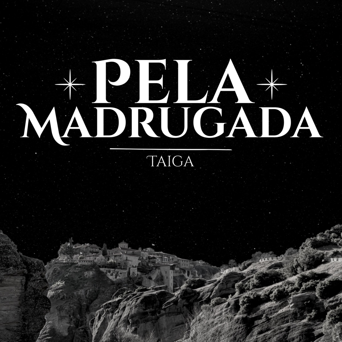 Pela Madrugada - Single by Taiga album cover
