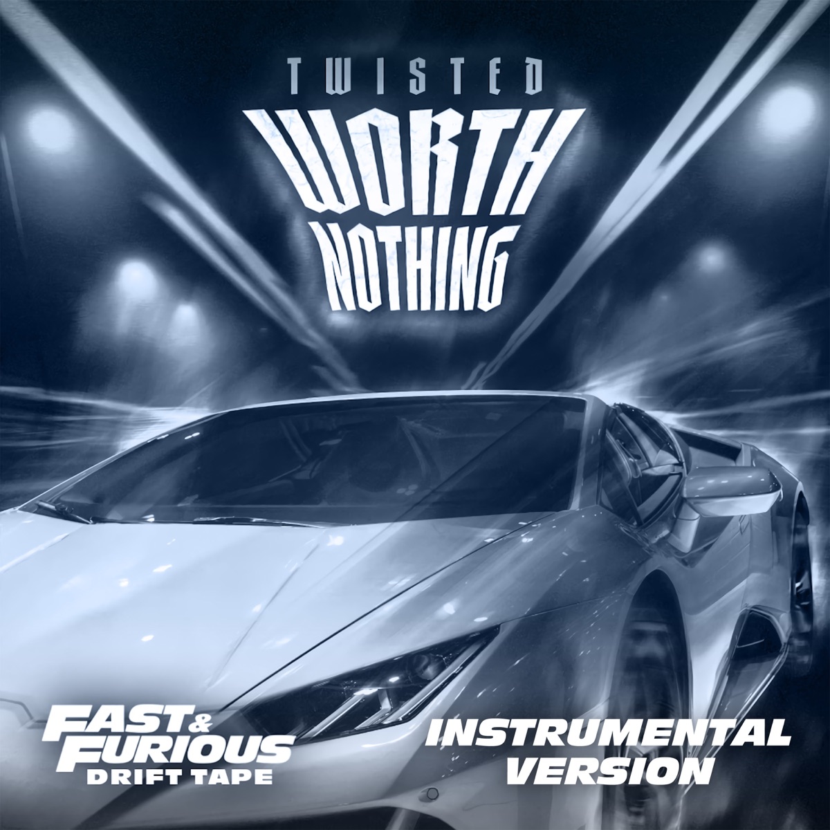 WORTH NOTHING (Instrumental) - Single by TWISTED album cover