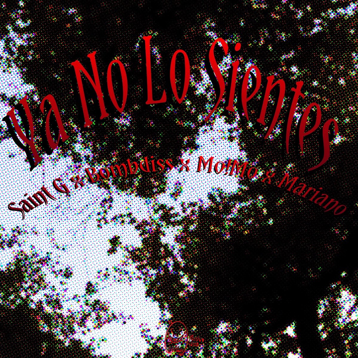 Ya no lo sientes (feat. Bombdiss, M0!M0 & Mariano) - Single by Saint G album cover