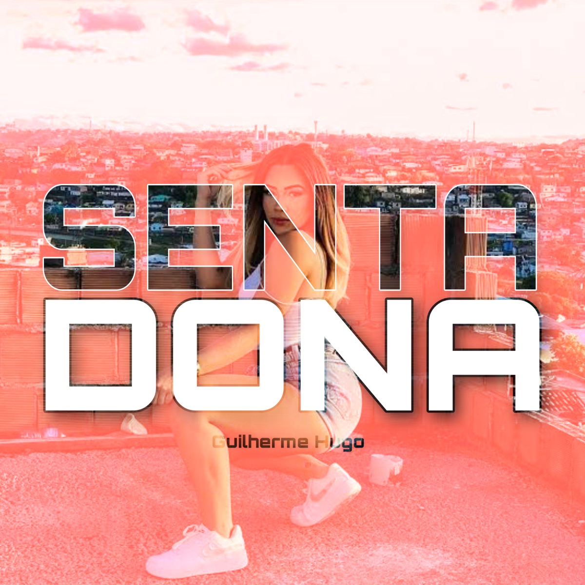 Senta Dona - Single by Guilherme Hugo album cover