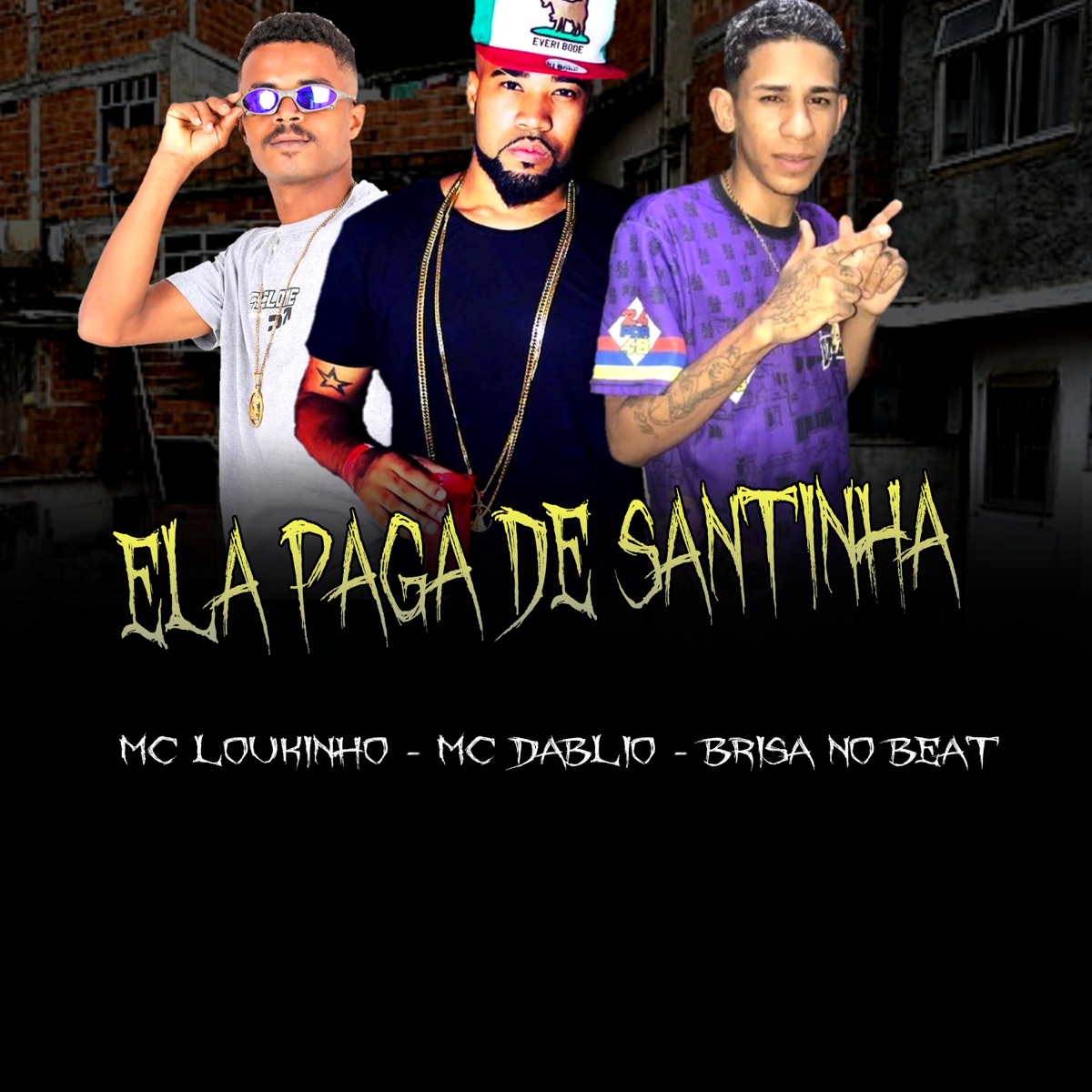 Ela Paga de Santinha (feat. Brisa no Beat & MC Dablio) - Single by Mc loukinho album cover