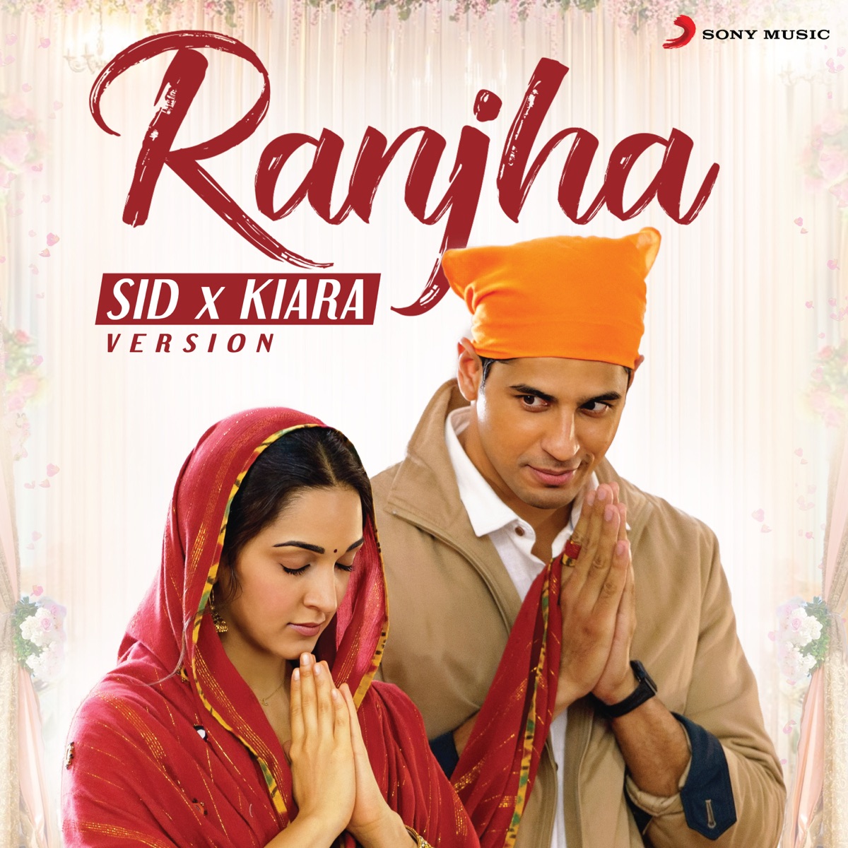 Ranjha (Sid X Kiara Version) - Single by Jasleen Royal, Prerna Arora & Ashwani Basoya album cover