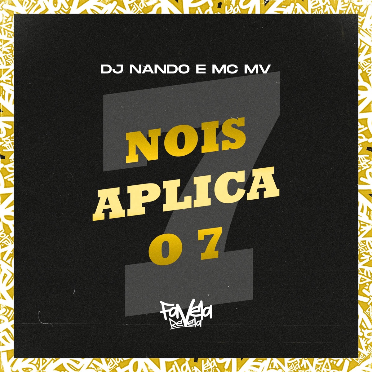 Nois Aplica 0 7 - Single by Dj Nando & Mc MV album cover