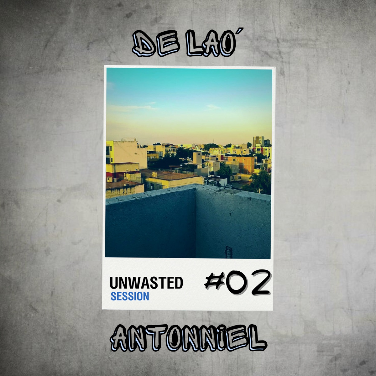 De Lao' - Single by Unwasted Sessions & Antonniel album cover