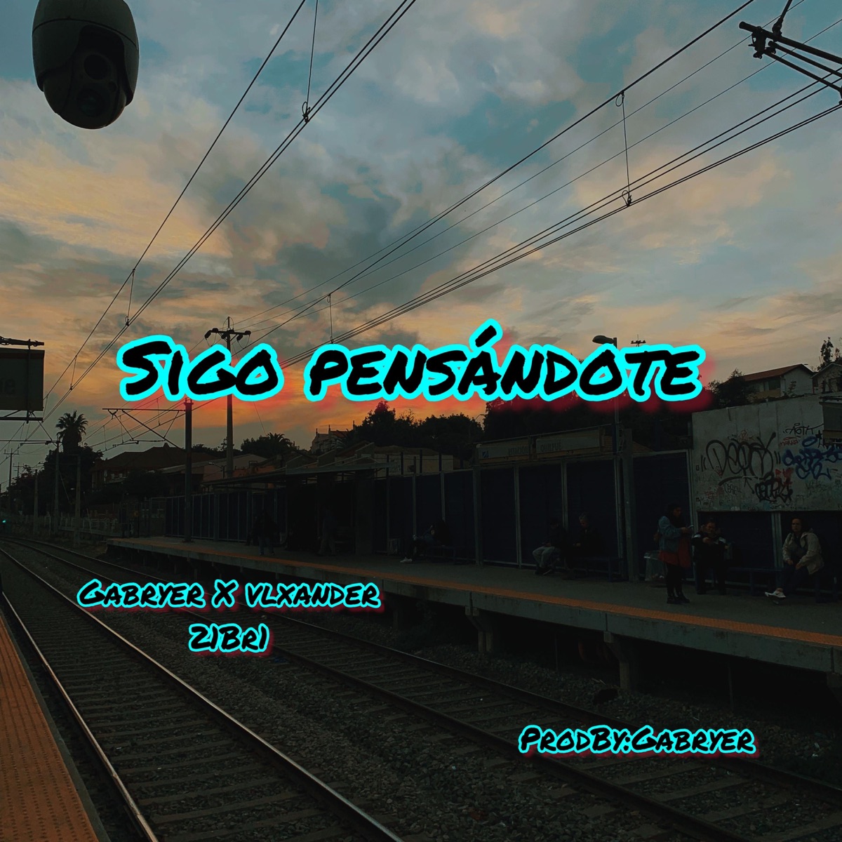 Sigo Pensándote (feat. Vlxander & 21BR1) - Single by GabryeR album cover