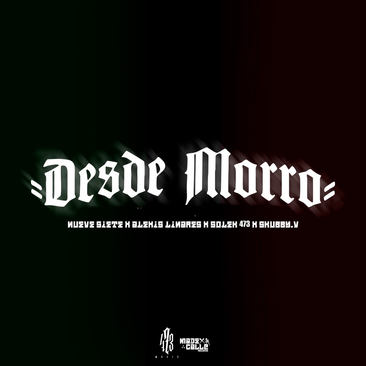 Desde Morro (feat. Skubby.V) - Single by Nueve Siete, Alexis Linares & Solek 473 album cover