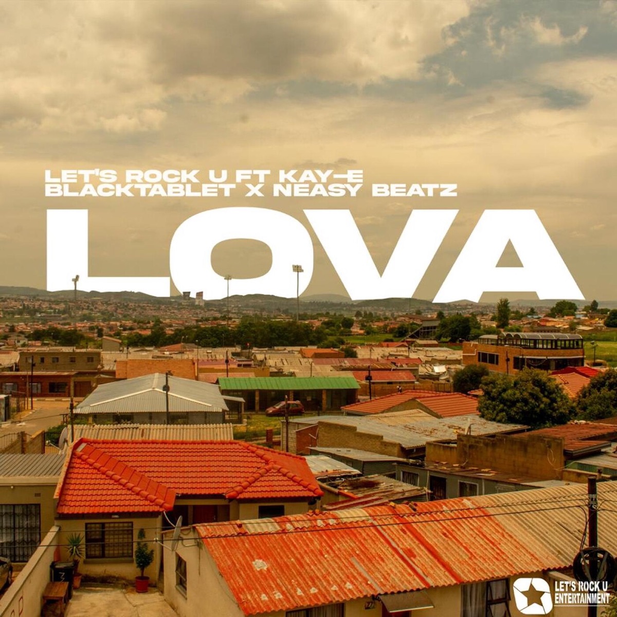 Lova (feat. Kay-E, Blacktablet & Neasy Beatz) - Single by Let's Rock U album cover