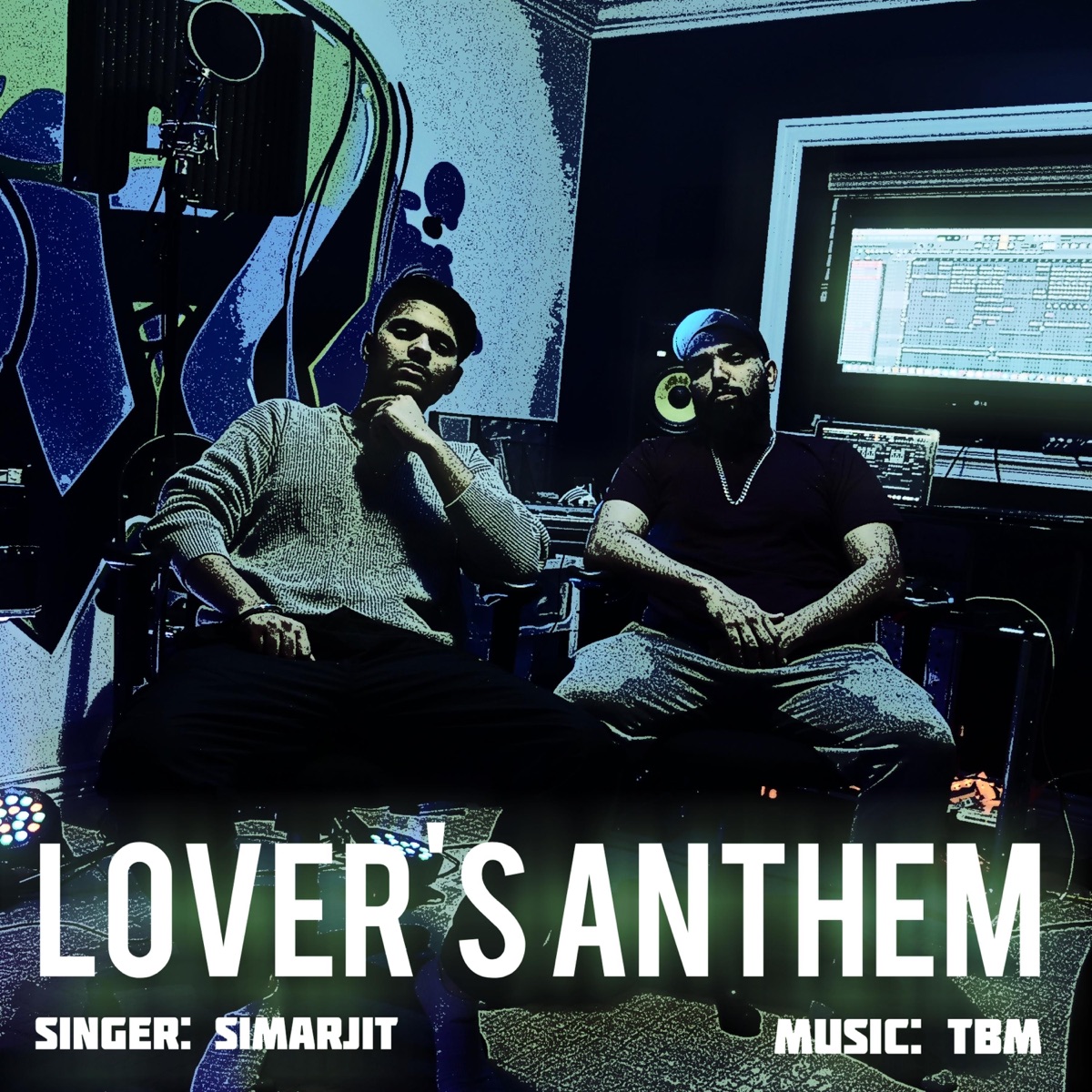 Lover's Anthem - Single by Simarjit & TBM album cover