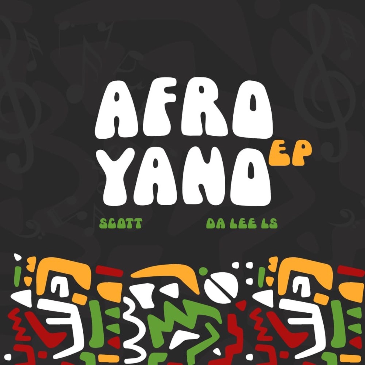 AfroYano EP by SCOTT & Da Lee LS album cover