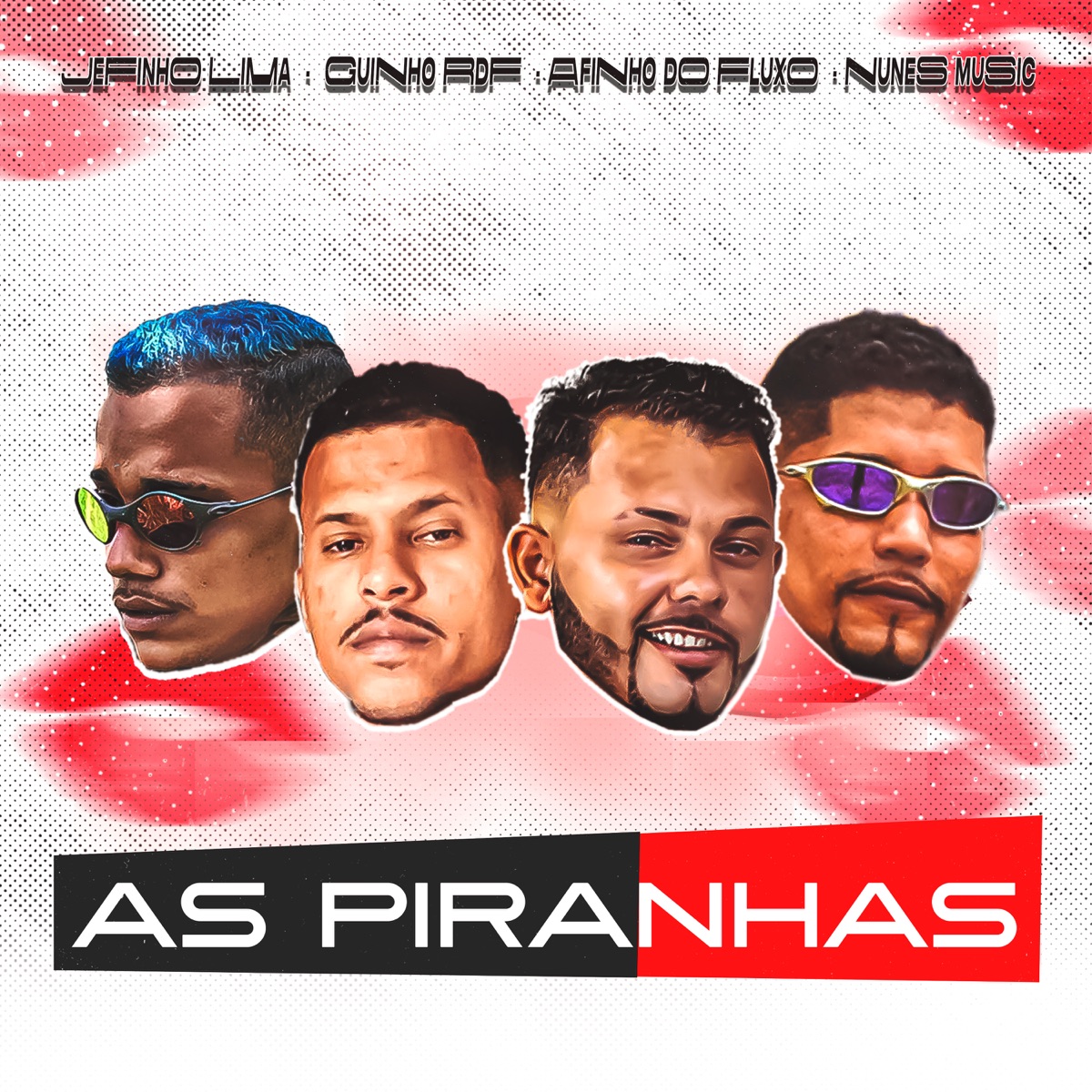 As Piranhas - Single by Nunes Music, Afinho do Fluxo, mc guinho rdf & JEFINHO LIMA album cover