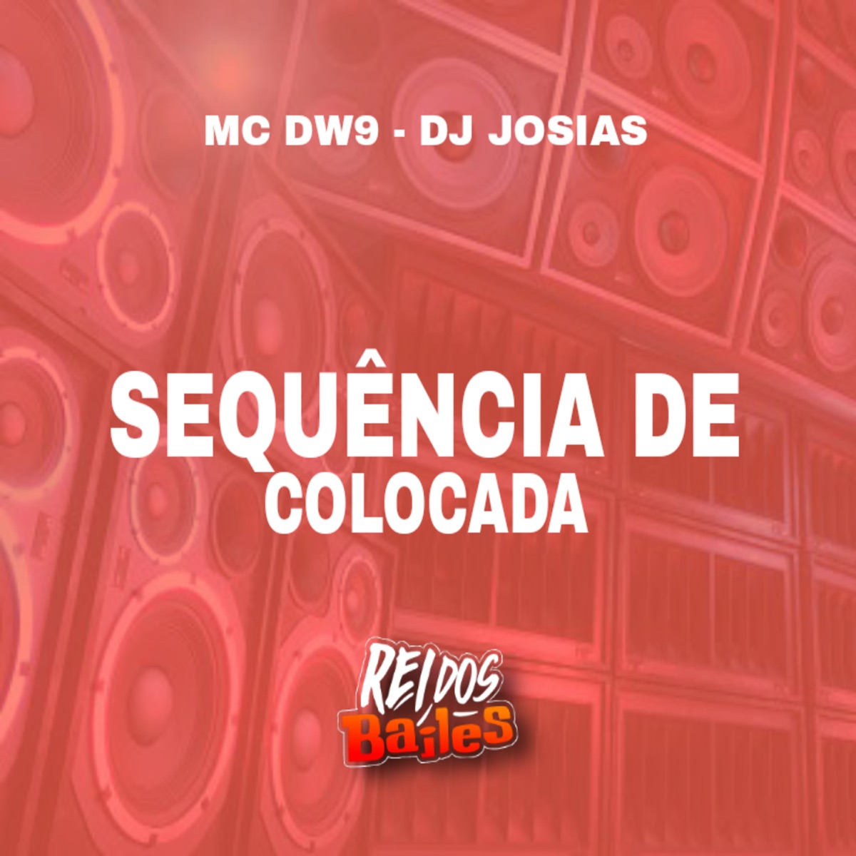 Sequencia de Colocada - Single by MC DW9 & Dj Josias album cover