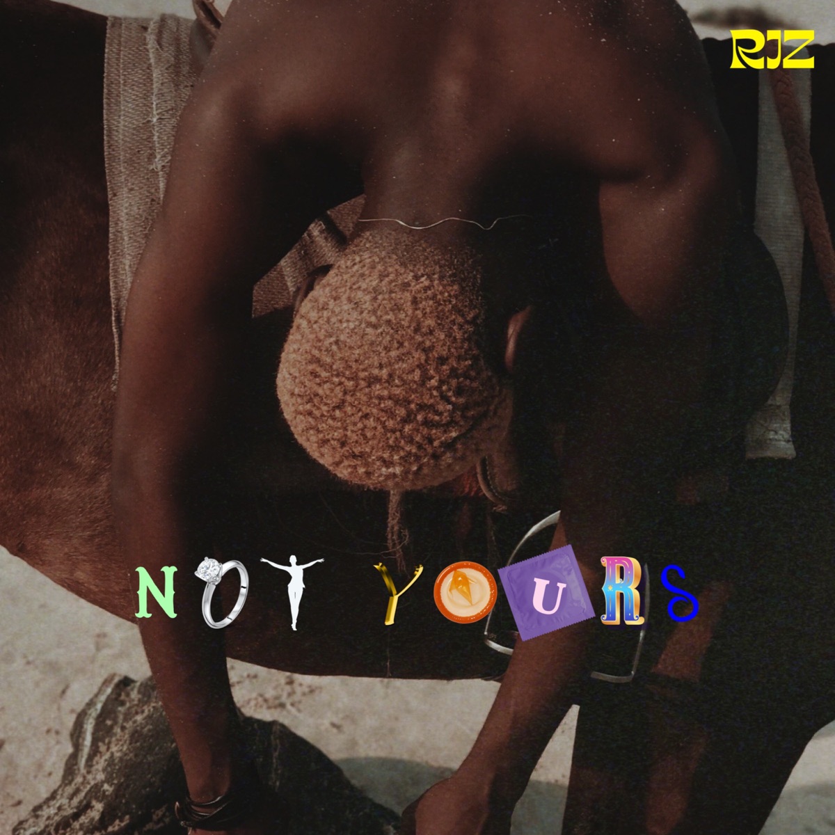 Not Yours - Single by Rjz album cover