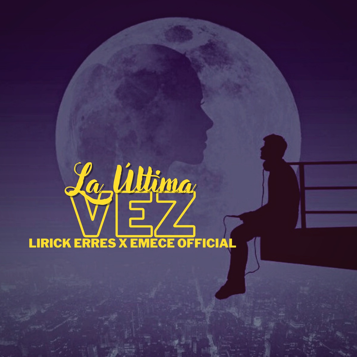 La Ùltima Vez - Single by Lirick Erres & Emece Official album cover