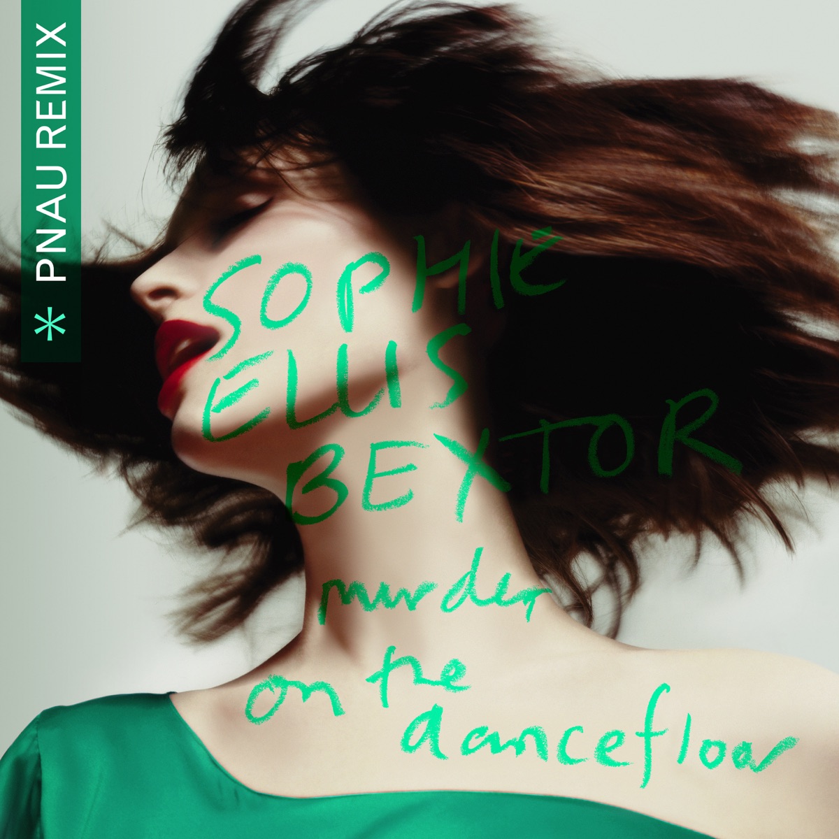 Murder On The Dancefloor (PNAU Remix) - Single by Sophie Ellis-Bextor & PNAU album cover