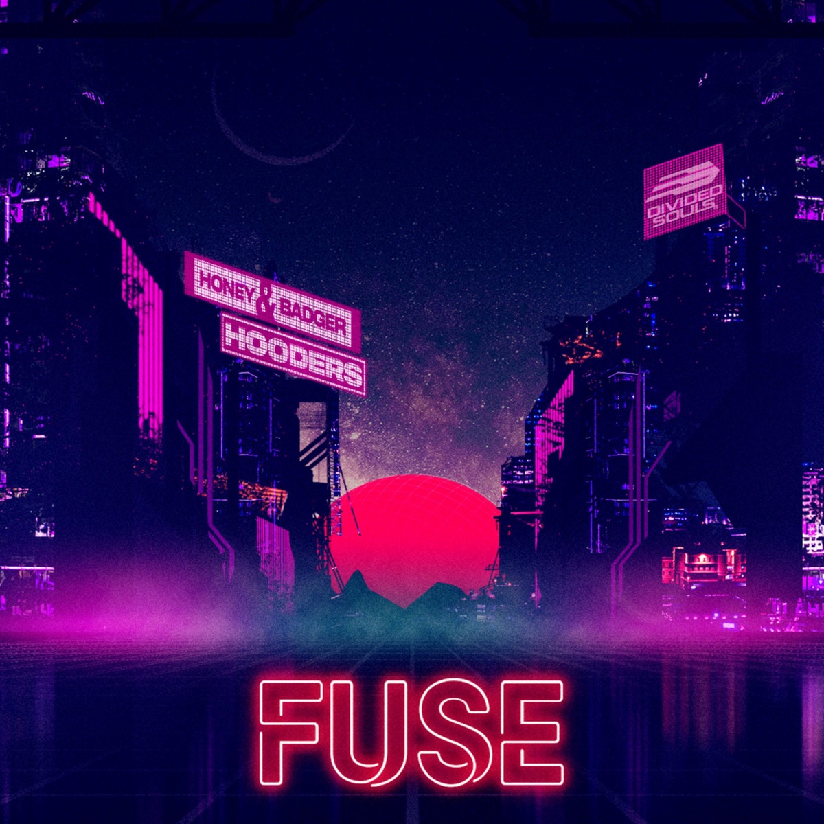 Fuse - Single by Honey & Badger & Hooders album cover
